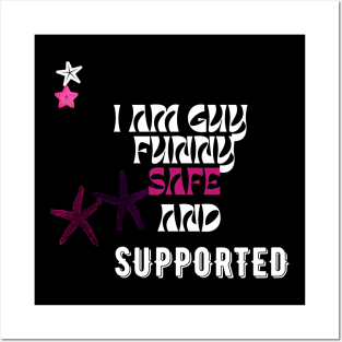 l am a guy funny safe and supported t shirt Posters and Art